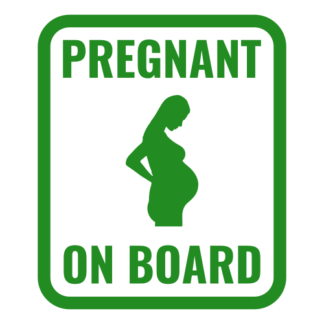 Pregnant On Board Decal (Green)